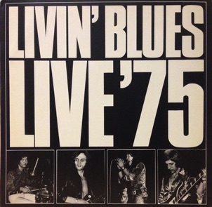 Livin' Blues - 1975 Livin' Blues - 1975